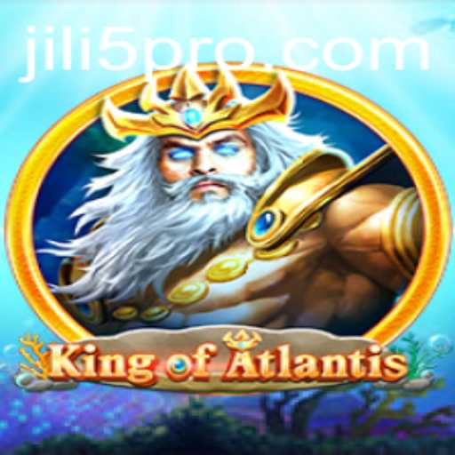 Discover the Enchanting World of KingofAtlantis: A Deep Dive into JILI5