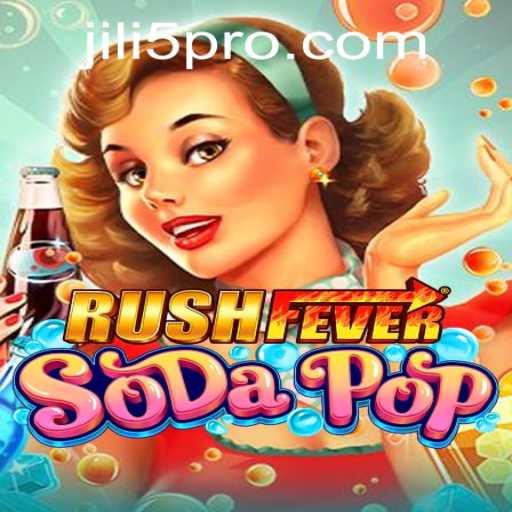 Unveiling RushFeverSodaPop: The Exciting New Game with JILI5