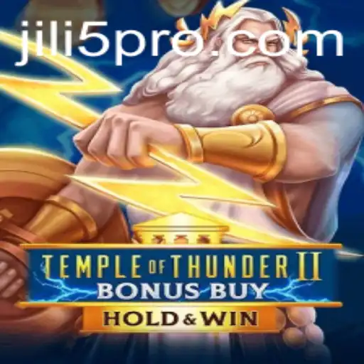 Exciting Adventures Await in Temple of Thunder II Bonus Buy Featuring JILI5